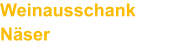 Weinausschank Näser